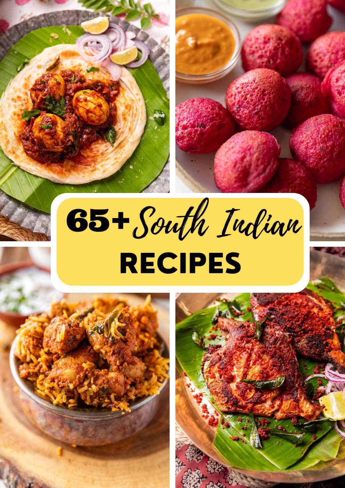 65+ South Indian Recipes (Beyond Idli & Dosa)