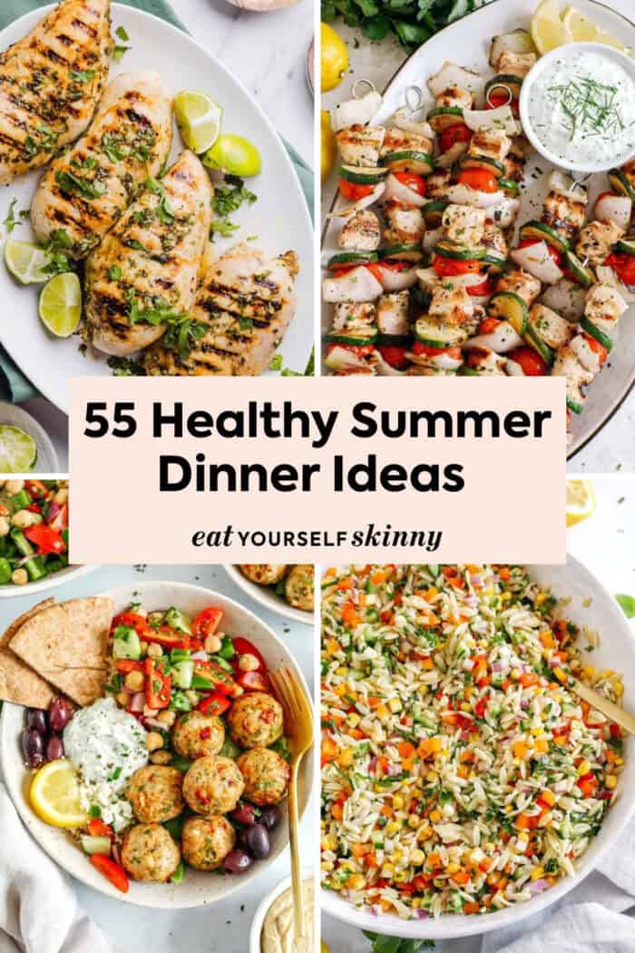 55 Healthy Summer Dinner Ideas