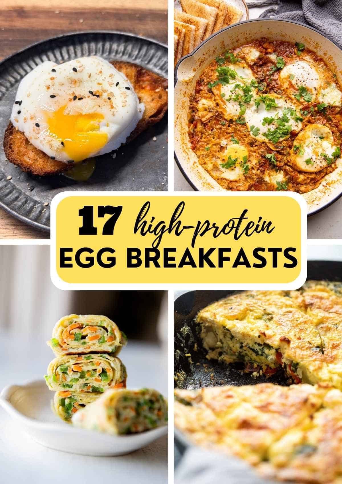 17 Egg Breakfast Recipes to help meet your protein goals
